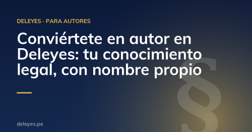 Conviértete en autor en Deleyes: tu conocimiento legal, con nombre propio