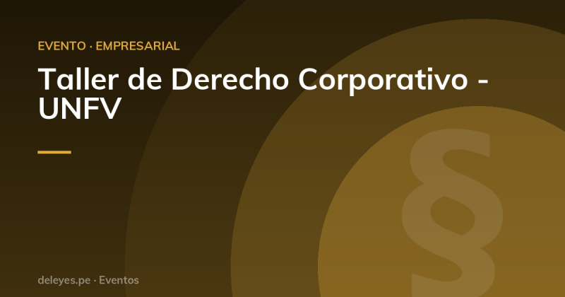 Taller de Derecho Corporativo - UNFV