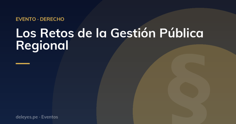 Los Retos de la Gestión Pública Regional